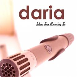 Daria : Tubes Are Warming Up